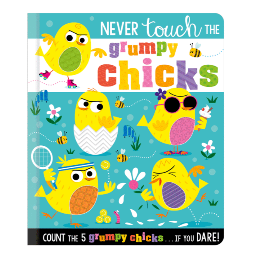 Never Touch the Grumpy Chicks