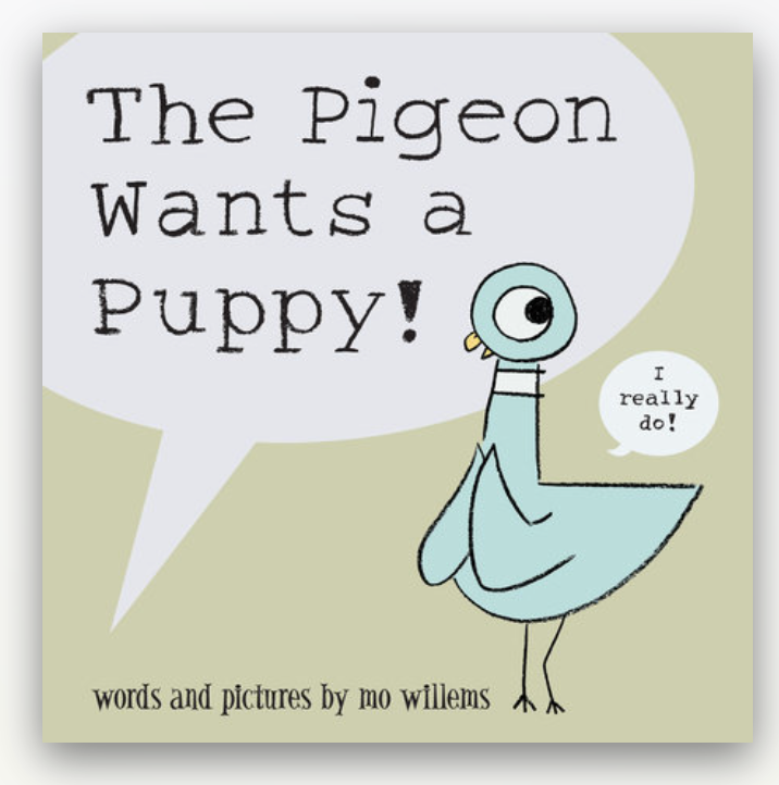 The Pigeon Wants a Puppy!