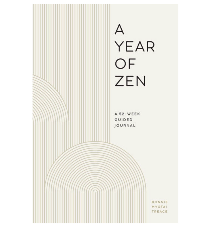 A Year of Zen: A 52-Week Guided Journal