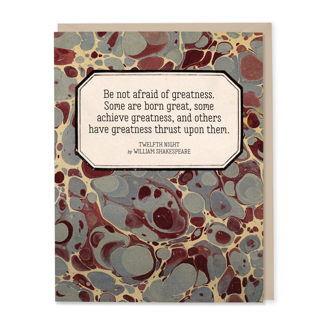 Be Not Afraid of Greatness Shakespeare Encouragement Card