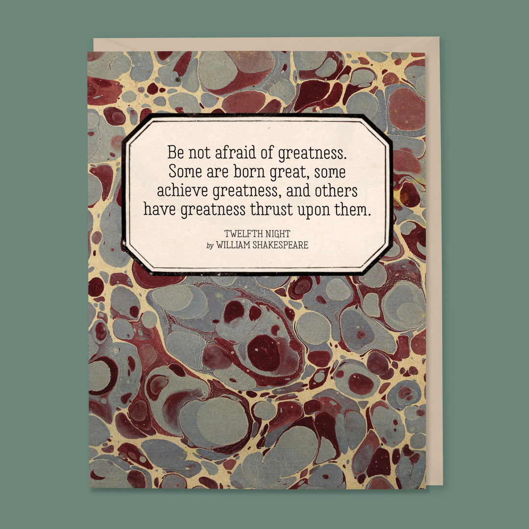 Be Not Afraid of Greatness Shakespeare Encouragement Card
