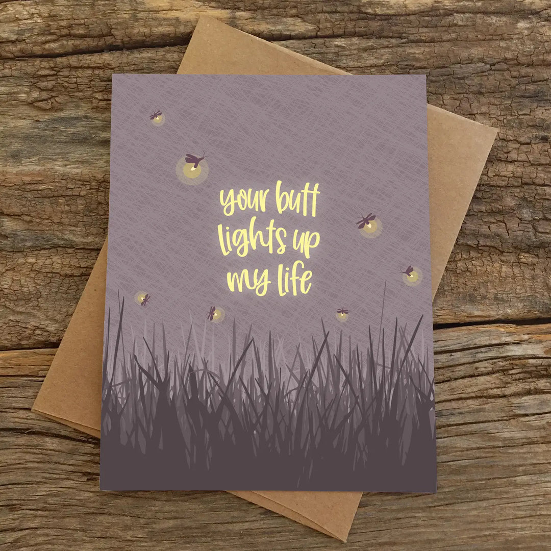 Your Butt Lights Up My Life Card