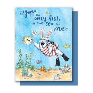 The Only Fish in the Sea for Me Card