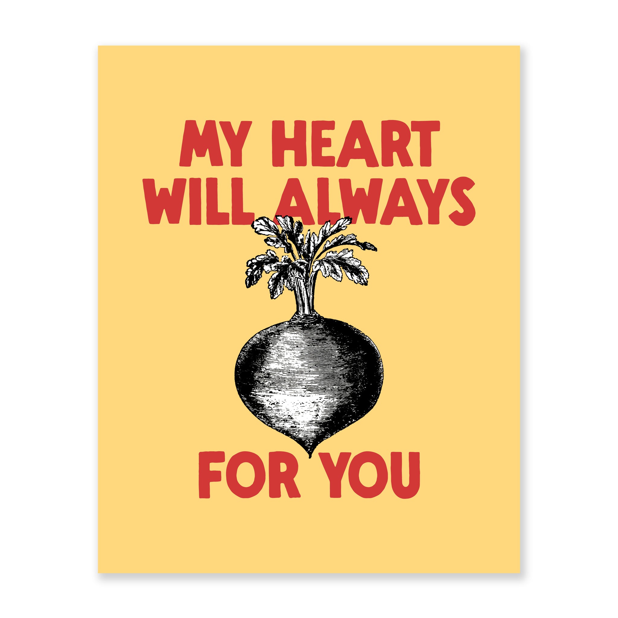 My Heart Will Always Beet for You Art Print