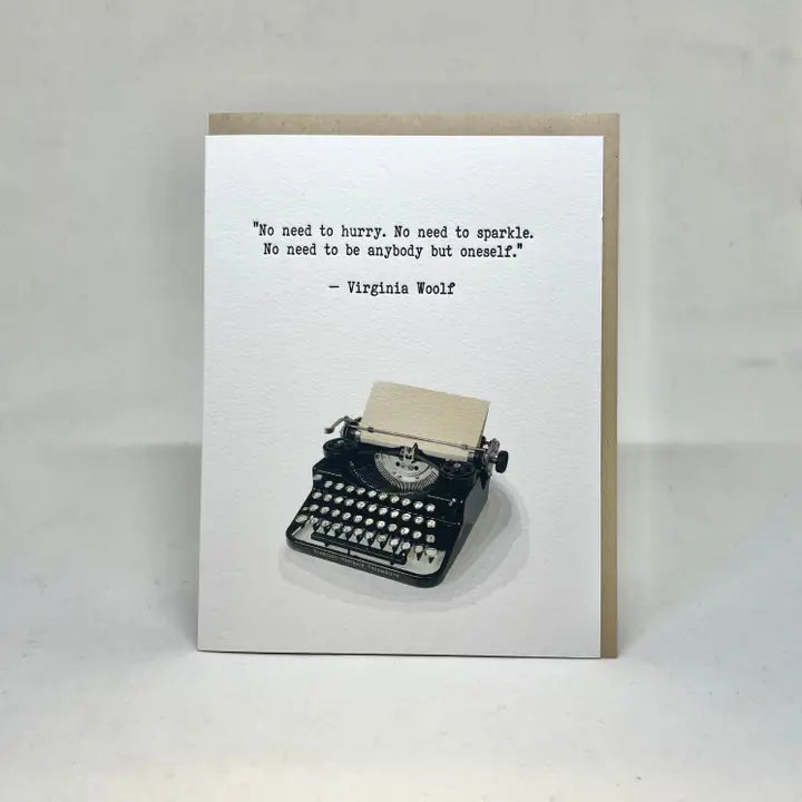 No Need To Hurry Greeting Card
