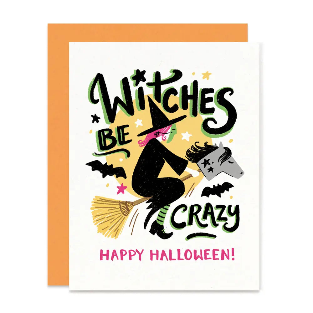 Witches Be Crazy Halloween Card