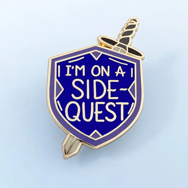 I'm on a Side Quest Enamel Pin