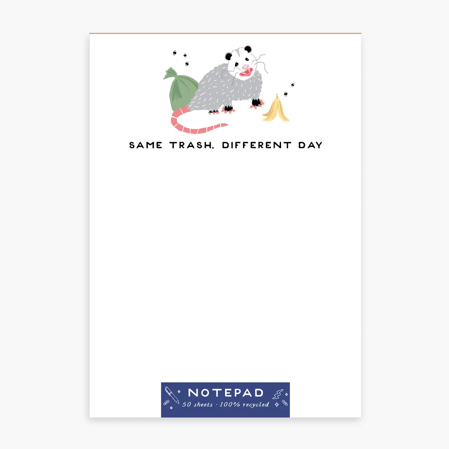 Same Trash, Different Day Notepad