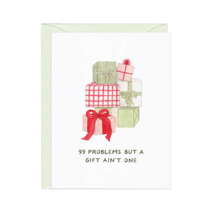 99 Problems (Gift Ain't One) Card