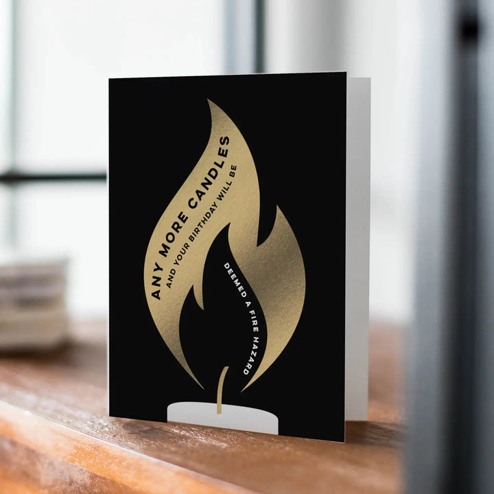 Fire Hazard Birthday Card