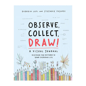 Observe, Collect, Draw! A Visual Journal