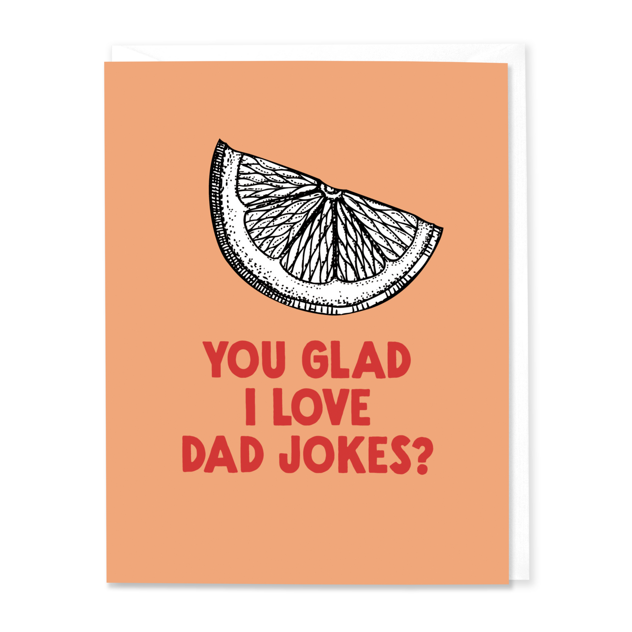 Orange You Glad I Love Dad Jokes?