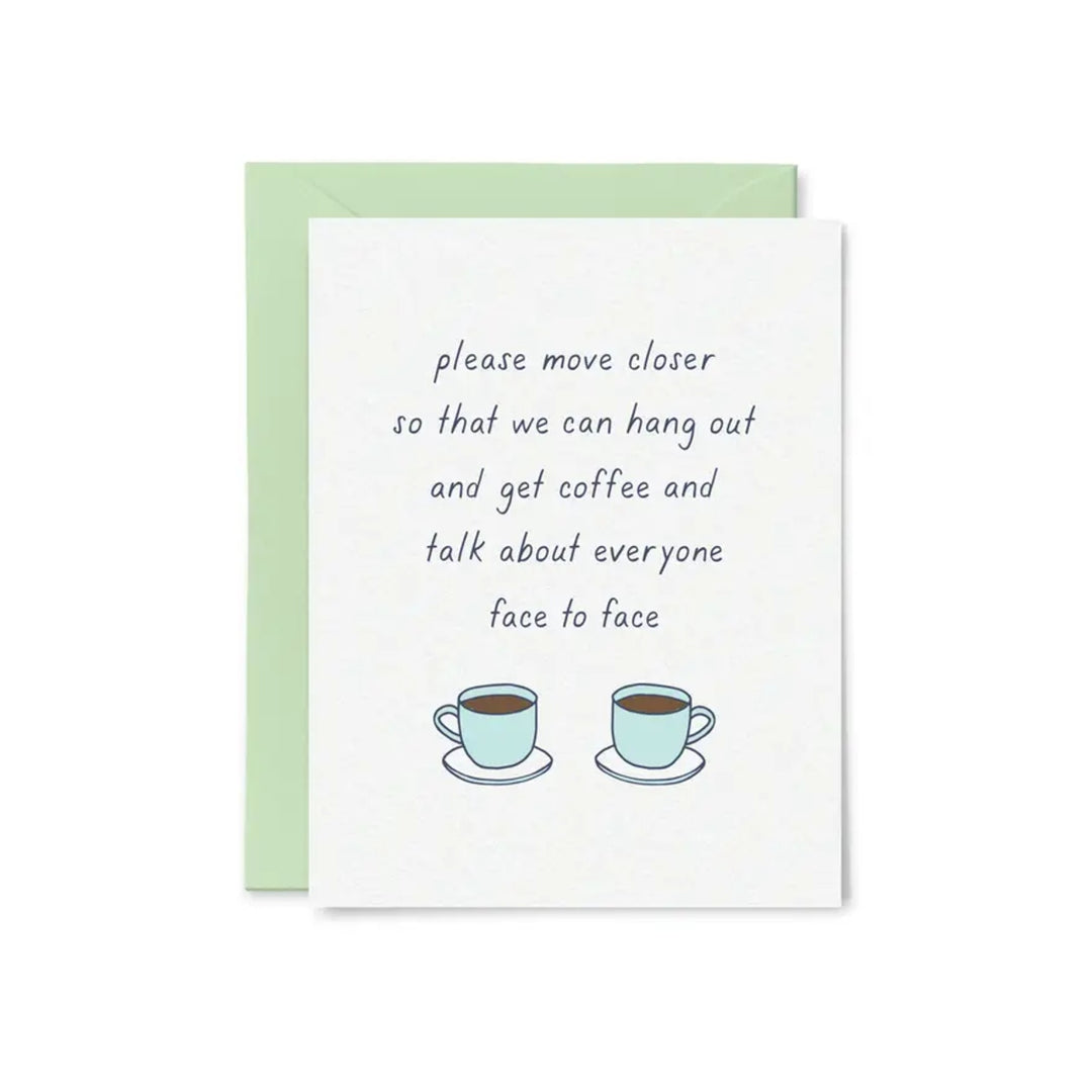Please Move Closer Card