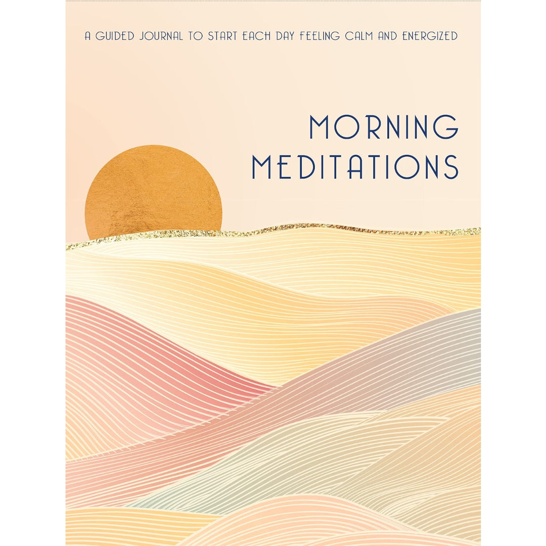 Morning Meditations: A Guided Journal