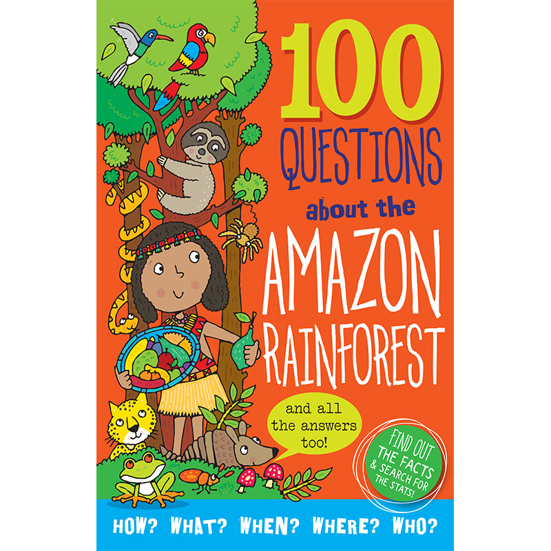 100 Questions about the Amazon Rainforest