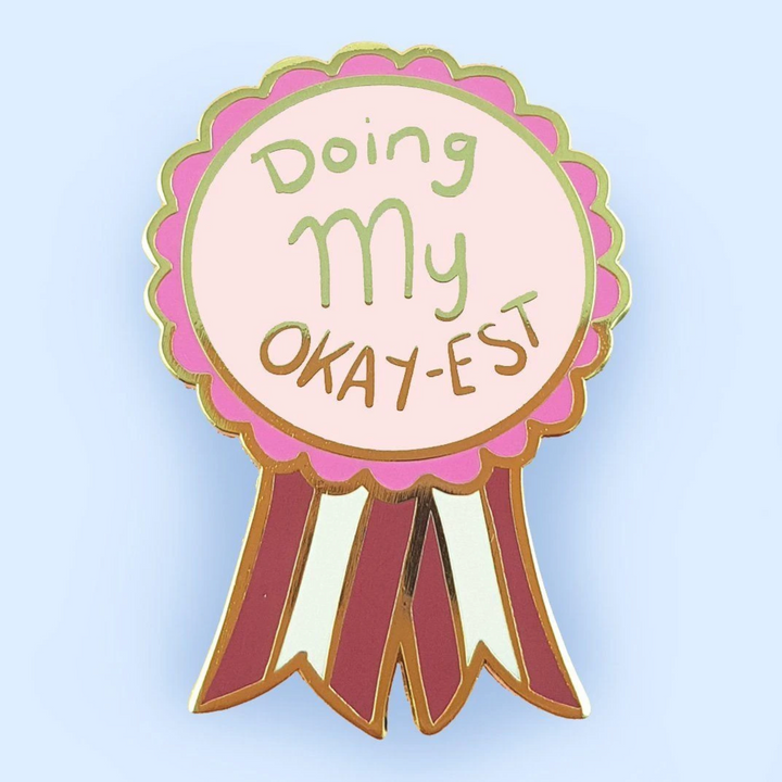 Doing My Okay-est Enamel Pin