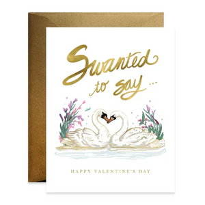 Swanted to Say Happy Valentine's Card