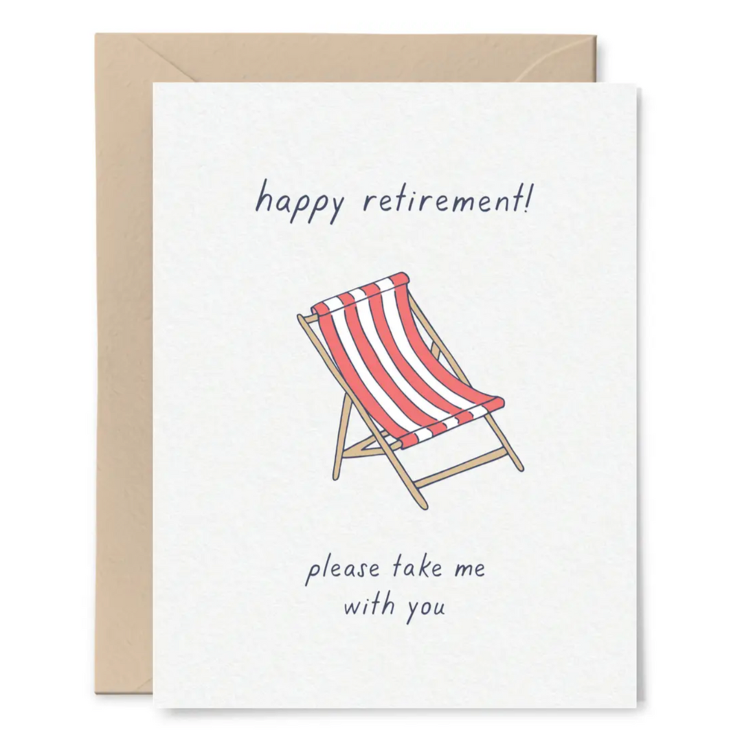 Take Me With You Retirement Card