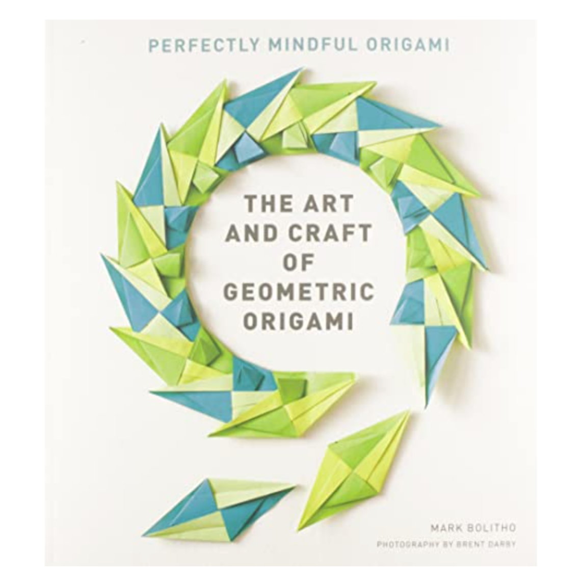 Art and Craft of Geometric Origami Book