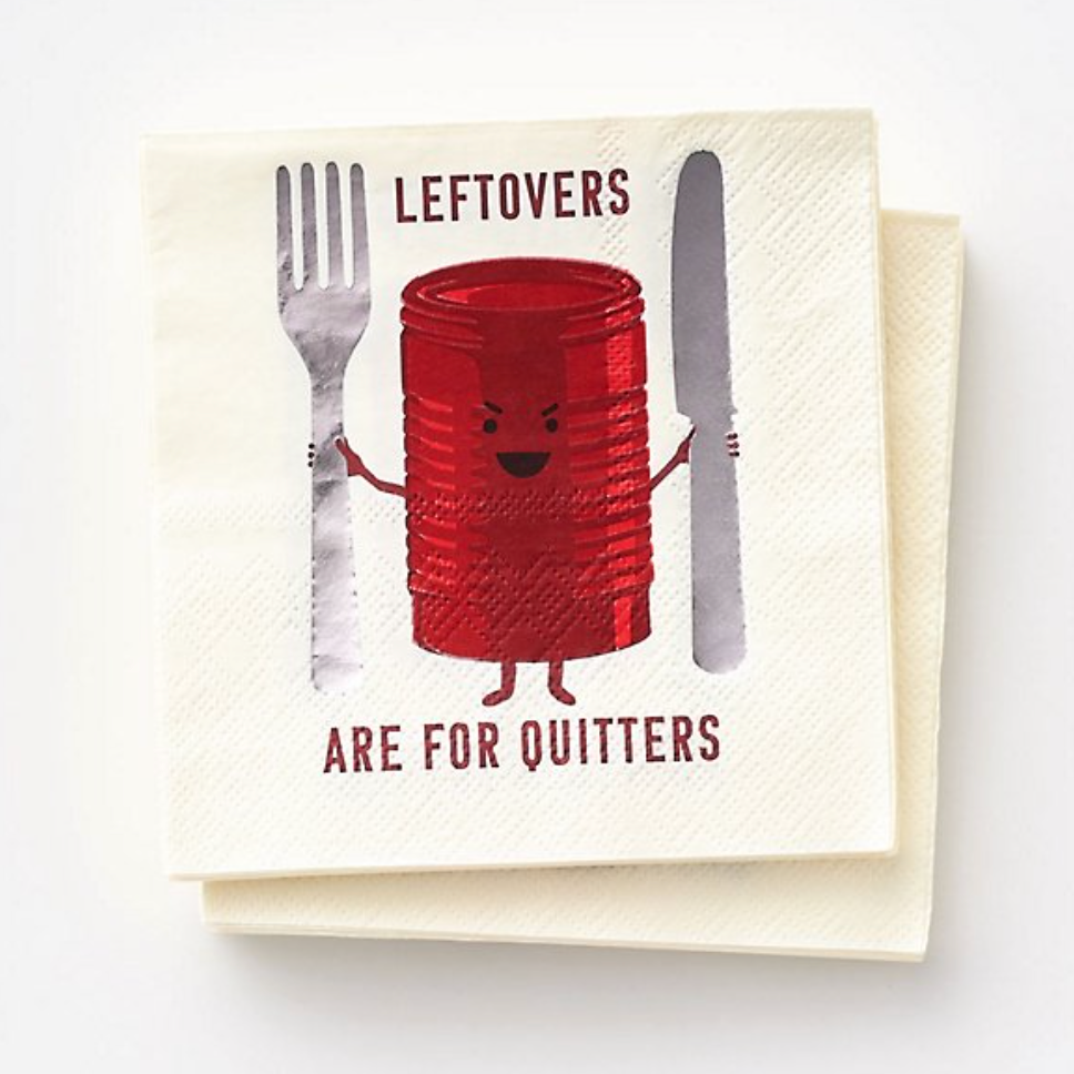 Leftovers are for Quitters Cocktail Napkins