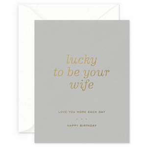 Lucky Wife Birthday Card