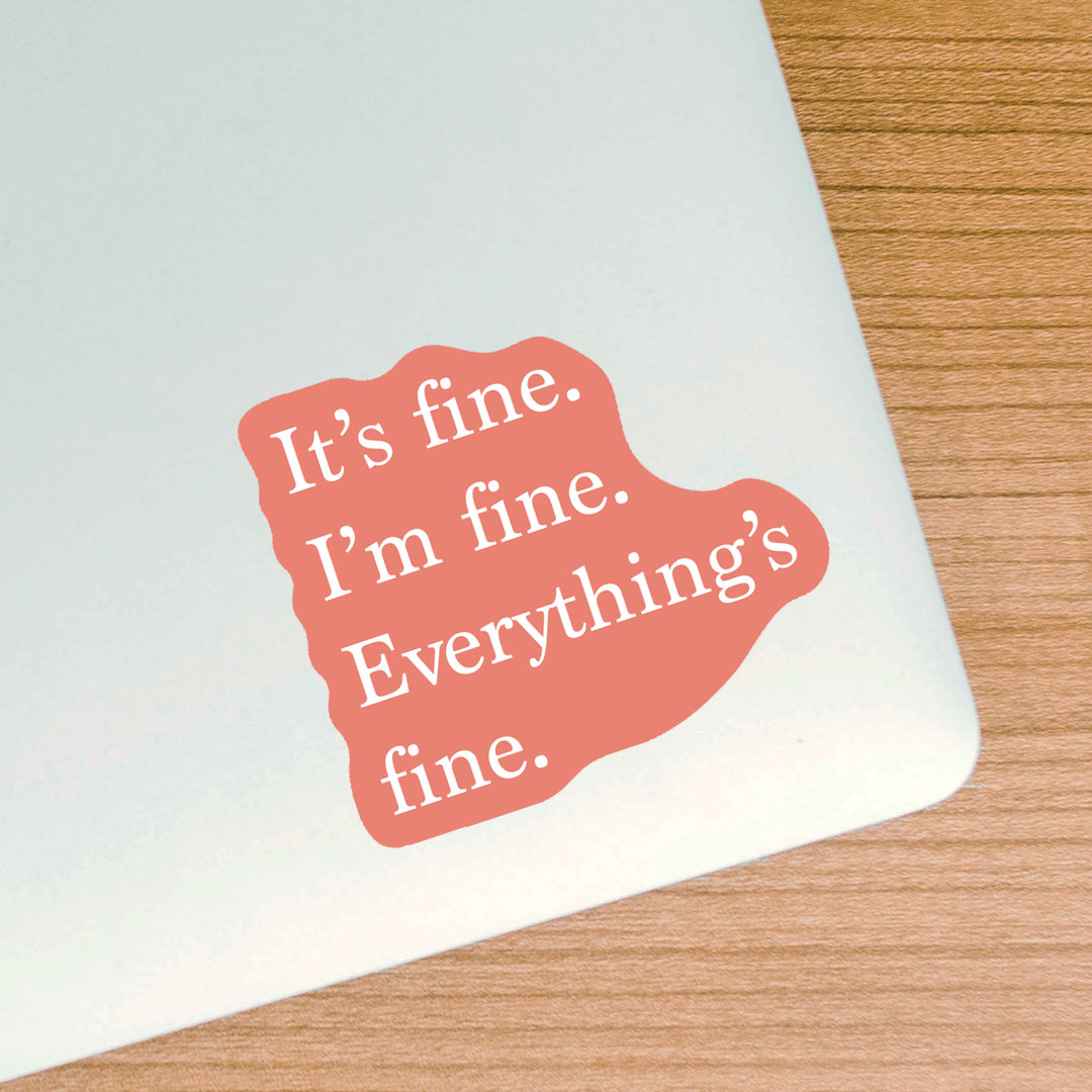 It's Fine Sticker (Pink)