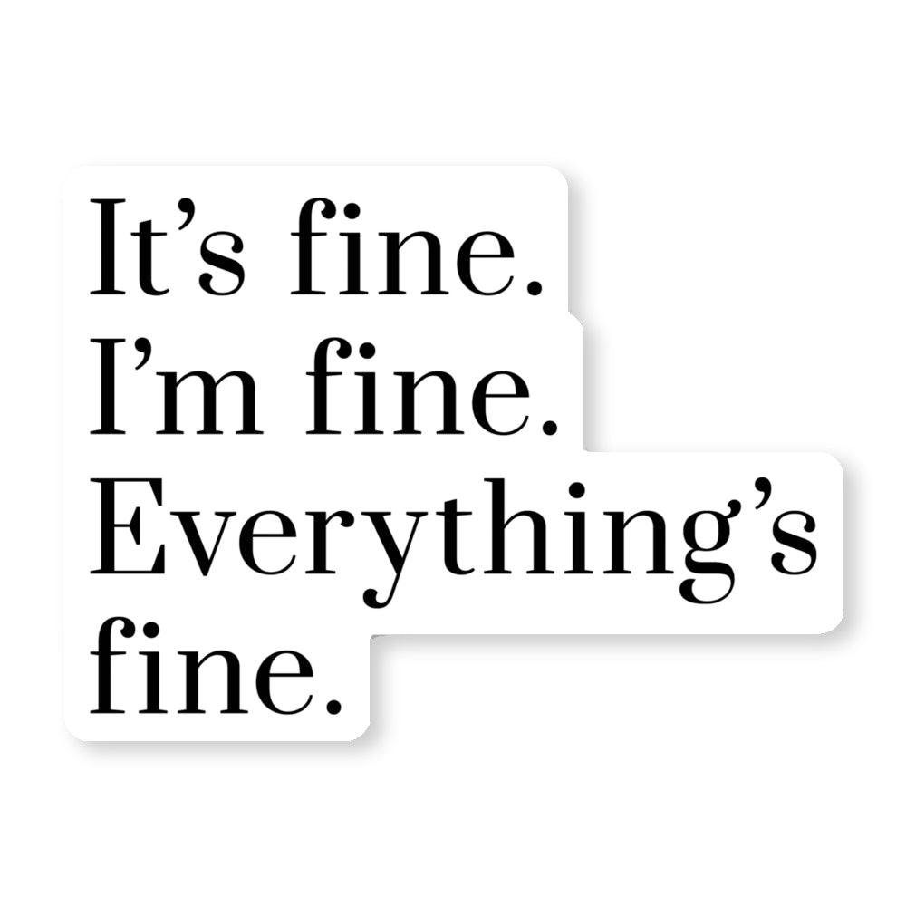 It's Fine Sticker (White)