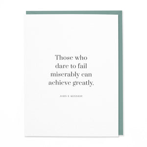 Achieve Greatly - JFK Quote