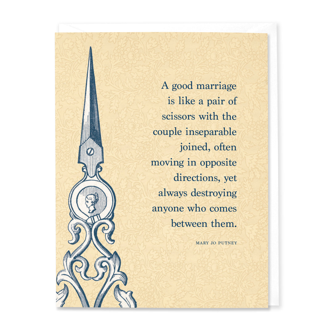 Marriage is like a pair of scissors