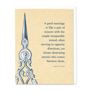 Marriage is like a pair of scissors