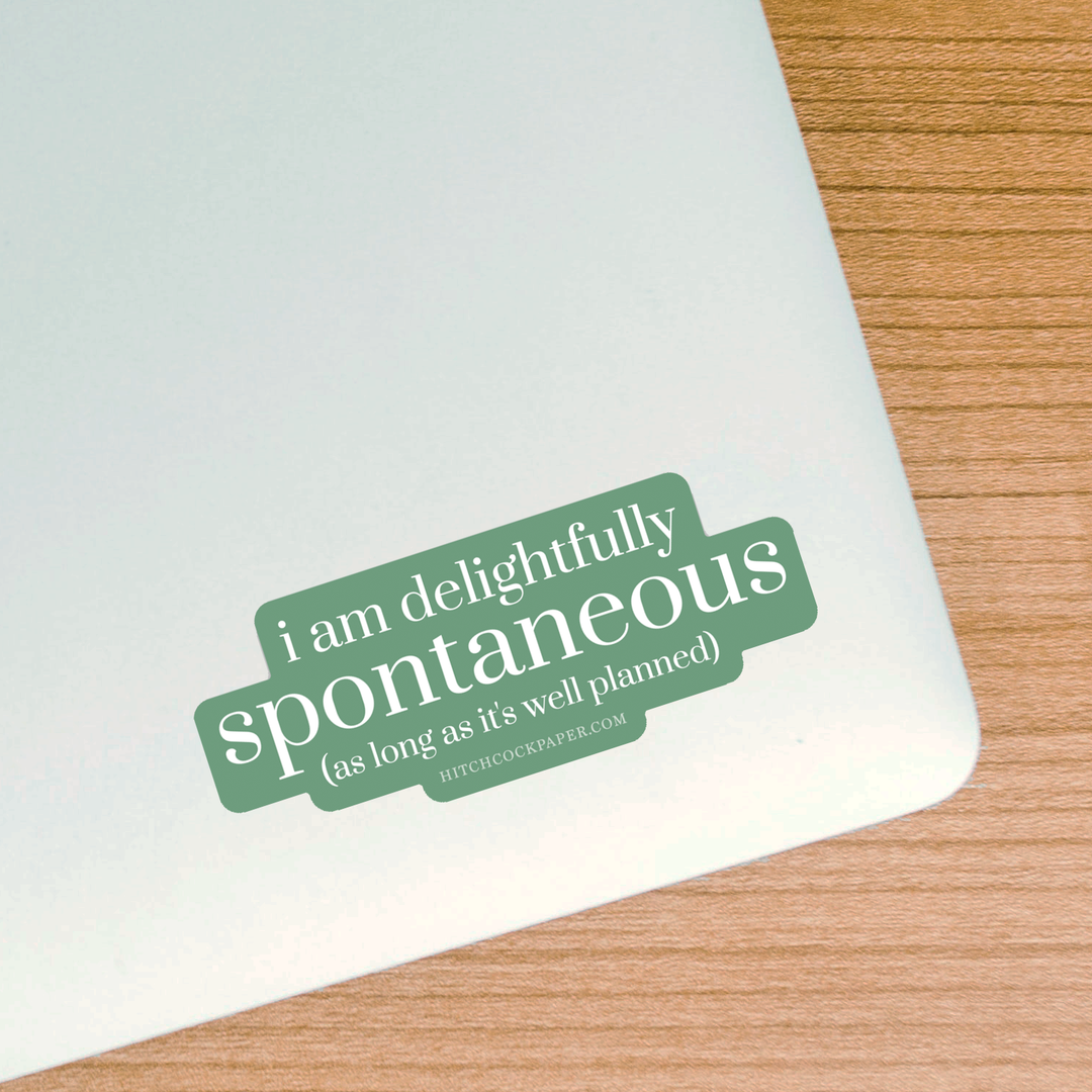 Delightfully Spontaneous Sticker